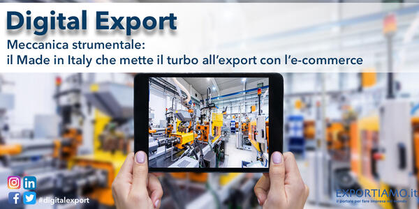 Meccanica strumentale: il Made in Italy che mette il turbo all’export con l’e-commerce