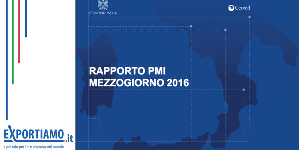 Rapporto PMI Mezzogiorno 2016: la resistenza e la resilienza pagano