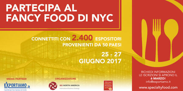 Il Summer Fancy Food: una grande occasione per conquistare il mercato americano