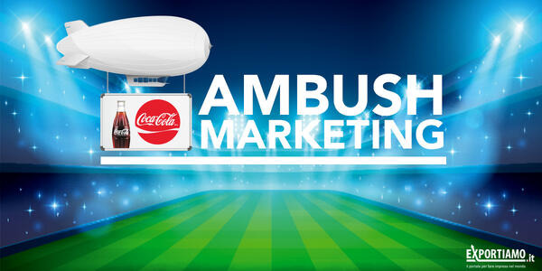 Ambush Marketing: quando le aziende irrompono ai grandi eventi (senza invito)