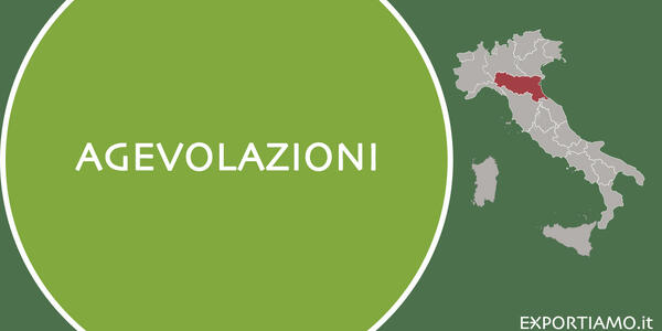 Regione Emilia Romagna: prossima apertura di bandi per promuovere l’internazionalizzazione delle PMI