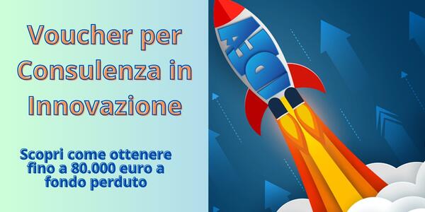 Voucher per Consulenza in Innovazione: Domande dal 26 Ottobre