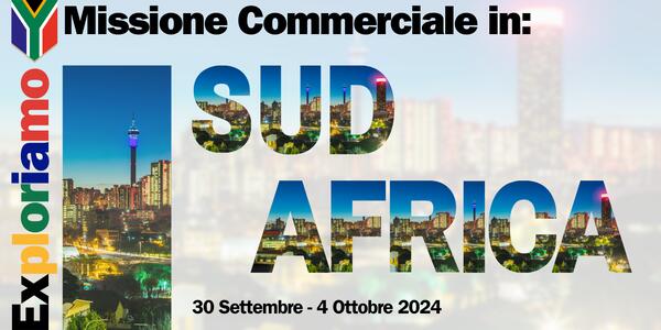 Il Futuro è in Sudafrica: Esplora le Opportunità nel settore Agroalimentare e Agrifood con la nostra Missione!